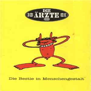 Die Ärzte - Die Bestie In Menschengestalt FLAC