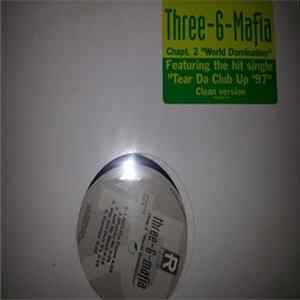 Three 6 Mafia - Chpt 2: "World Domination" FLAC
