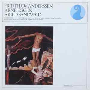 Fridthjov Anderssen, Arne Eggen, Arild Sandvold, Bjørn Boysen - Fantasi Over Koralen «Av Dypest Nød» / Ciaconna I G / Adagio I Dess-Dur FLAC