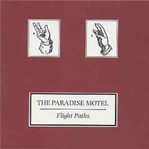 The Paradise Motel - Flight Paths FLAC