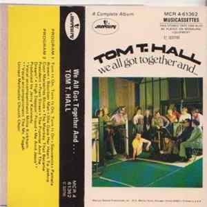 Tom T. Hall - We All Got Together And... FLAC