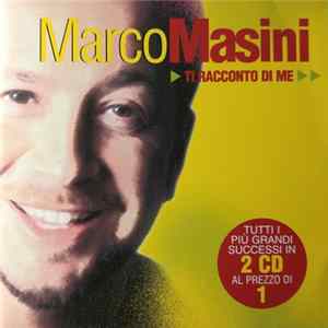 Marco Masini - Ti Racconto Di Me FLAC