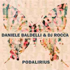 Daniele Baldelli & DJ Rocca - Podalirius FLAC