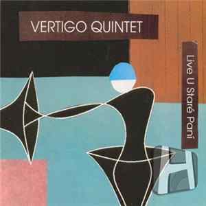 Vertigo Quintet - Live U Staré Paní FLAC