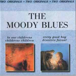 The Moody Blues - To Our Childrens Childrens Children / Every Good Boy Deserves Favour FLAC
