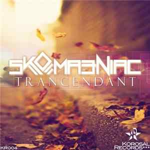 Skomaeniac - Trancendant FLAC