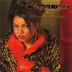 Angela Bofill - I Wanna Love Somebody FLAC