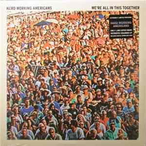 Hard Working Americans - We're All In This Together FLAC