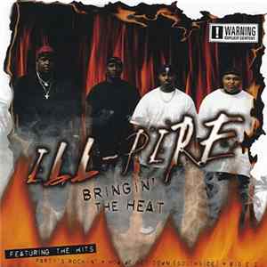 Ill-Pire - Bringin' The Heat FLAC