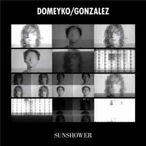 Domeyko / Gonzalez - Sunshower FLAC