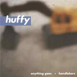 Huffy - Anything Goes / Handlebars FLAC
