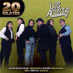 Los Acosta - 20 Kilates FLAC