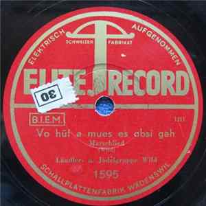 Ländler- Und Jodler-Ensemble Walter Wild - Vo Hüt A Mues Es Obsi Gah / Volksliedermarsch FLAC