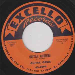 Guitar Gable / Vince Monroe - Guitar Rhumbo / Give It Up (Or Tell Where It's At) FLAC
