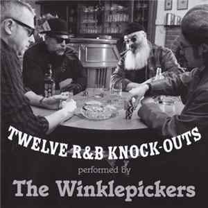 The Winklepickers - Twelve R&B Knock-Outs FLAC