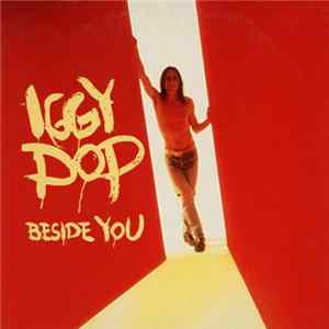 Iggy Pop - Beside You FLAC