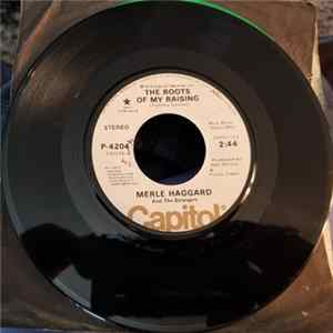 Merle Haggard And The Strangers - The Roots Of My Raising / The Way It Was In '51 FLAC