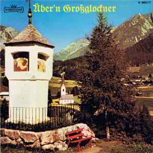 Various - Über'n Großglockner FLAC