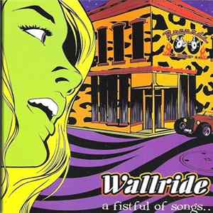 Wallride - A Fistful Of Songs.. FLAC