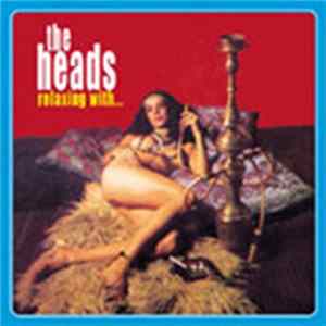 The Heads - Relaxing With... FLAC