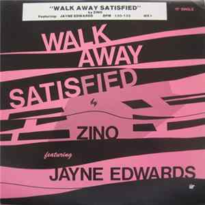 Zino Featuring Jayne Edwards - Walk Away Satisfied FLAC