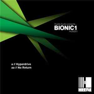 Bionic1 - Hyperdrive / No Return FLAC