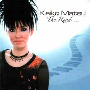 Keiko Matsui - The Road ... FLAC