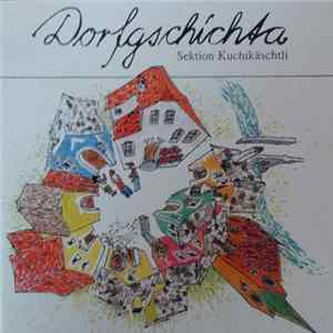 Sektion Kuchikäschtli - Dorfgschichta FLAC