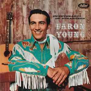 Faron Young - Sweethearts Or Strangers FLAC