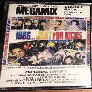 Various - 1986...Just For Kicks Megamix FLAC