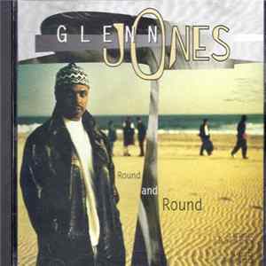 Glenn Jones - Round And Round FLAC
