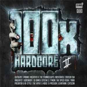 Various - 100 X Hardcore II FLAC