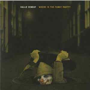 Hallo Venray - Where Is The Funky Party? FLAC