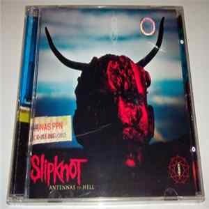 Slipknot - Antennas To Hell (The Best Of Slipknot) FLAC