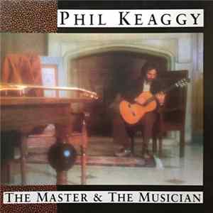 Phil Keaggy - The Master & The Musician FLAC