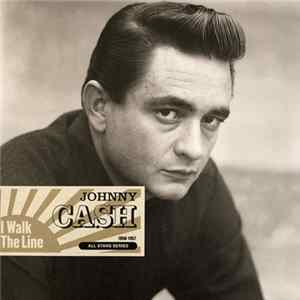 Johnny Cash - I Walk The Line - 1956-1957 FLAC