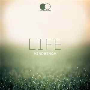 Mindbench - Life FLAC
