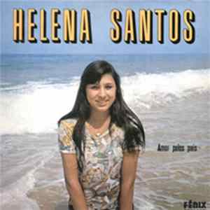 Helena Santos - Amor Pelos Pais FLAC