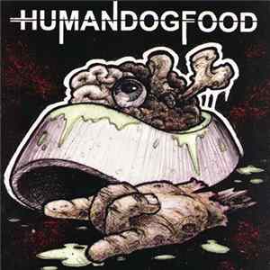Humandogfood - Humandogfood FLAC