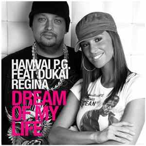 Hamvai P.G. Feat Dukai Regina - Dream Of My Life FLAC