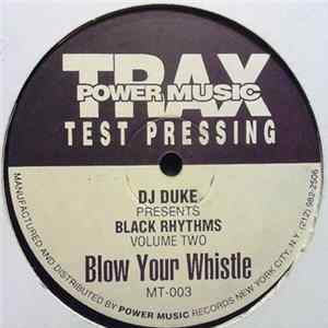 DJ Duke Presents Black Rhythms - Blow Your Whistle FLAC