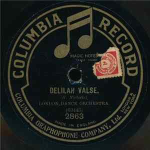 London Dance Orchestra - Delilah Valse / "Top Hole" Fox-Trot FLAC