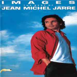 Jean Michel Jarre - Images - The Best Of Jean Michel Jarre FLAC