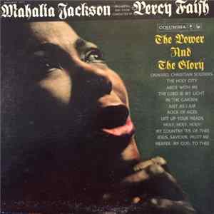 Mahalia Jackson With Orchestra And Choir Conducted By Percy Faith - The Power And The Glory FLAC