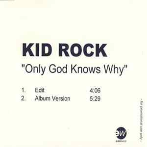 Kid Rock - Only God Knows Why FLAC
