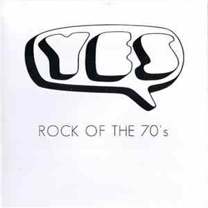 Yes - Rock Of The 70's FLAC