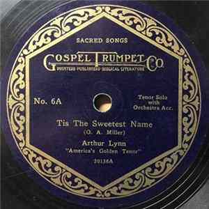 Arthur Lynn - Tis The Sweetest Name / I'll Never Go Back FLAC