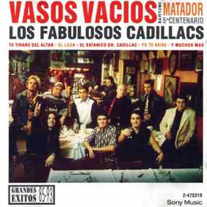 Los Fabulosos Cadillacs - Vasos Vacíos FLAC