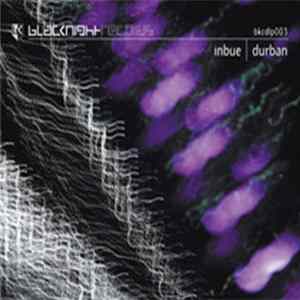 Inbue - Durban FLAC