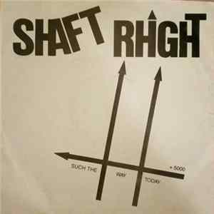 Shaft Rhight - Such The Way Today FLAC